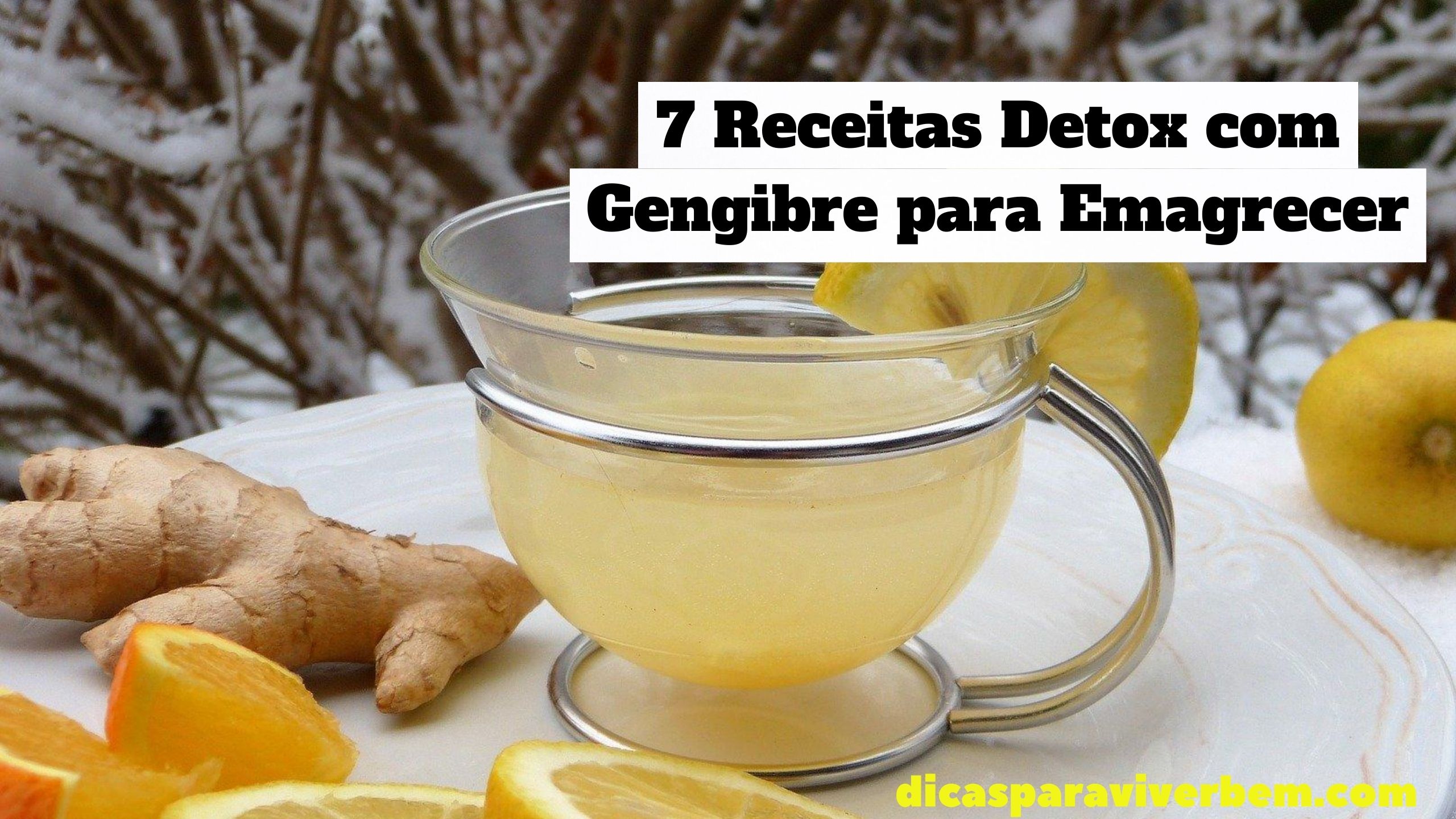 7 Receitas Detox Com Gengibre Para Emagrecer - DicasParaViverBem